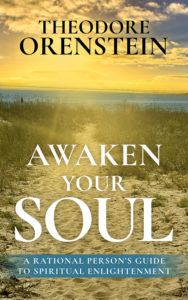 Awaken Your Soul by Ted Orenstein available now!